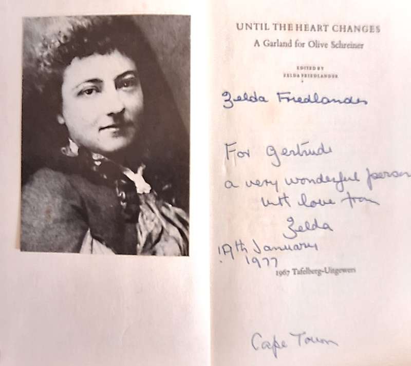 Until the Heart Changes: A Garland for Olive Schreiner Ed: Zelda Friedlander H/cover Inscr. & signed