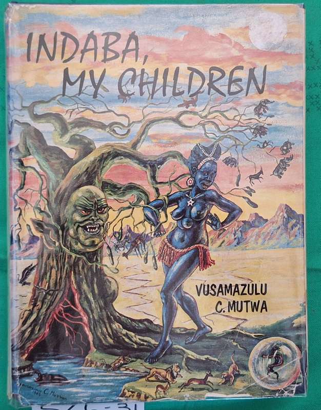 Indaba, My Children - Vusamazulu C Mutwa -  Hardcover 1965 3rd Edition
