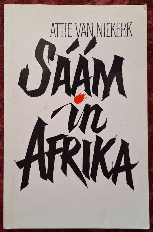 Saam in Afrika deur Attie van Niekerk Sagteband
