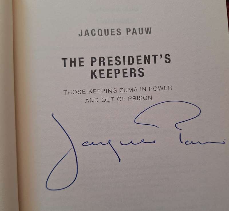 The President's Keepers by Jacques Pauw Paperback signed by Author