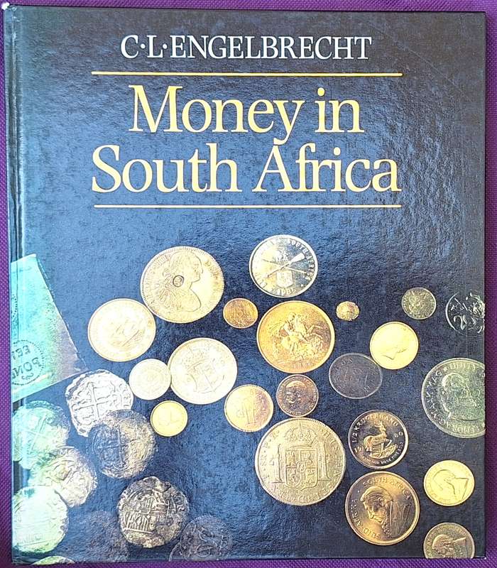 Money in South Africa by C L Engelbrecht Hardcover 1987