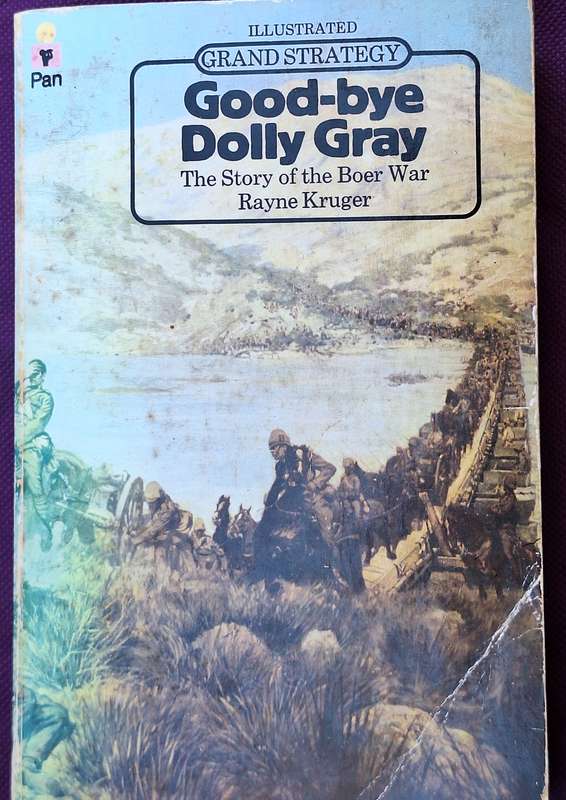 Good-bye Dolly Gray by Rayne Kruger Paperback The Story of the Boer War