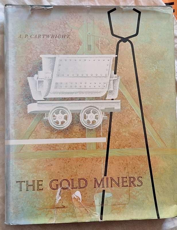 The Gold Miners by A P Cartwright Hardcover