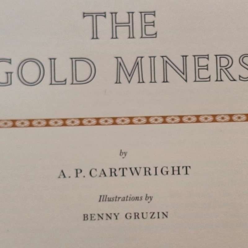 The Gold Miners by A P Cartwright Hardcover