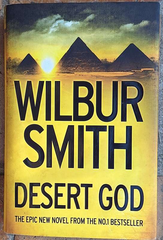 Desert God by Wilbur Smith Hardcover 2014 Harper Collins