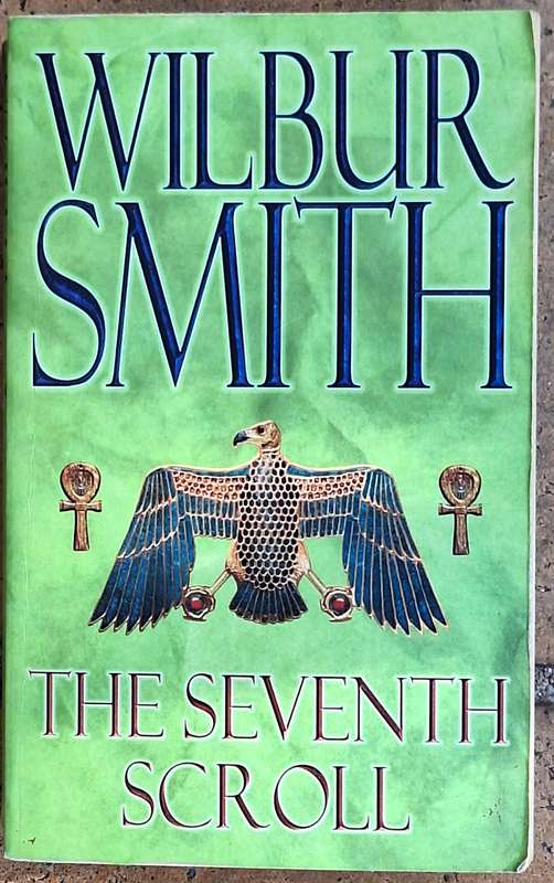 The Seventh Scroll by Wilbur Smith Paperback