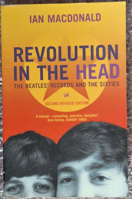 Revolution in the Head: The Beatles' Records and the Sixties by Ian MacDonald Paperback