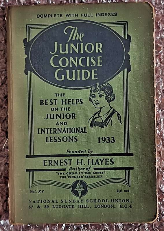 The Junior Concise Guide Vol XV 1933 National Sunday School Union, London