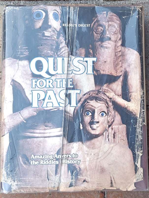 Reader's Digest Quest for the past (Amazing Answers to Riddles of history) Hardcover