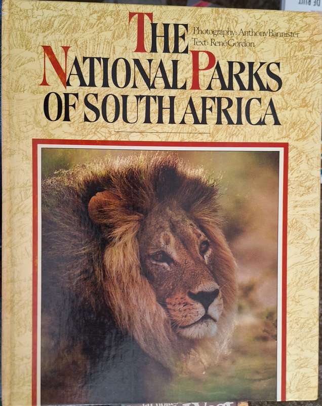 The National Parks of South Africa Photographs: Anthony Bannister Text: Rene Gordon H/cover 1987 2nd