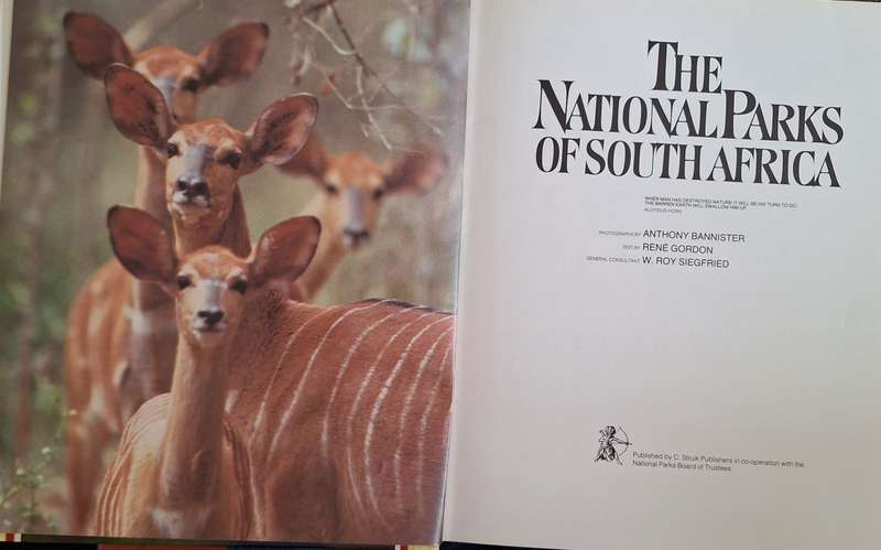 The National Parks of South Africa Photographs: Anthony Bannister Text: Rene Gordon H/cover 1987 2nd