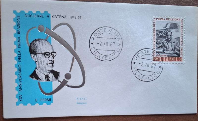 Italy 1967 25th anniversary of Enrico Fermi's first nuclear chain reaction FDC