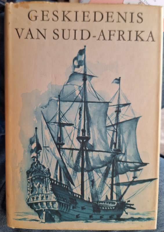 Geskiedenis van Suid-Afrika deur A J H van der Walt, J A Wiid, A L Geyer Hardeband 3de Uitgawe 1e Dr