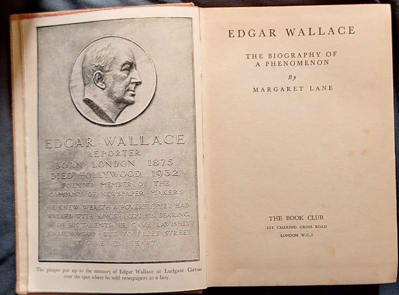 Edgar Wallace: A Biography by Margaret Lane Hardcover 1939