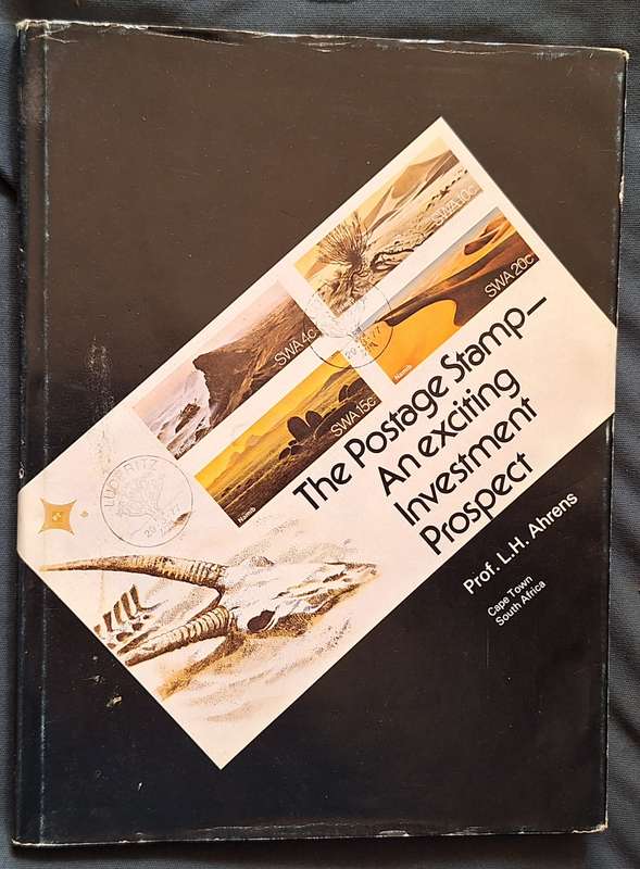 The Postage Stamp: An exciting Investment Prospect by Prof L H Ahrens Hardcover