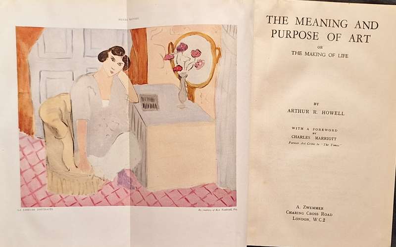 The Meaning and Purpose of Art by Arthur R Howell Hardcover Reprint 1945