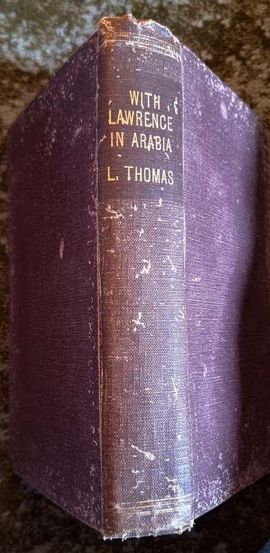 With Lawrence in Arabia by Lowell Thomas Hardcover 25th Impression