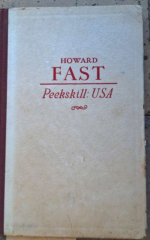 Peekskill: USA by Howard Fast Hardcover 1954
