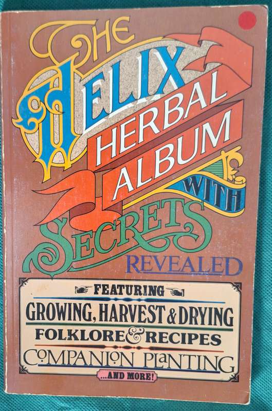 The Helix Herbal Album with Secrets Revealed by Rick Roen and R Kim Finley Paperback 1978