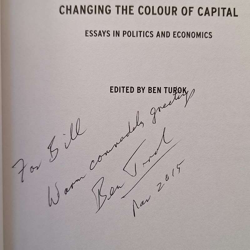 Changing the Colour of Capital: Essays in Politics and Economics Ed: Ben Turok Paperback SIGNED