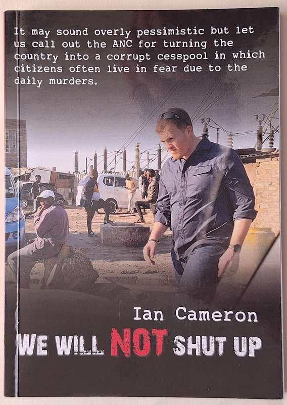 We will NOT Shut Up by Ian Cameron Paperback 2022 AUTHOR'S INSCRIPTION