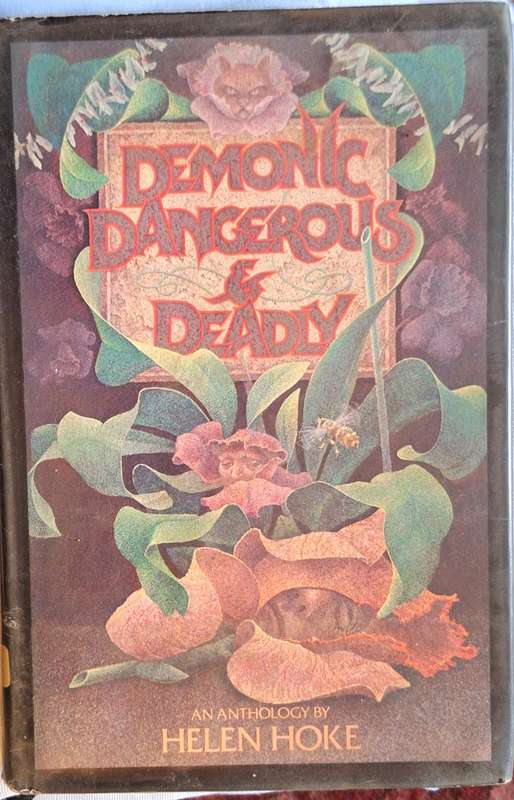 Demonic, Dangerous and Deadly: An Anthology Chosen by Helen Hoke Hardcover ex Library
