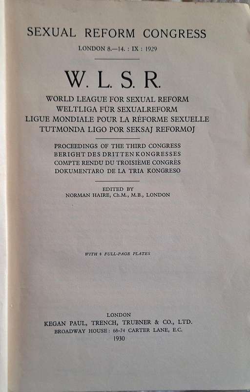 Sexual Reform Congress London 8-14 IX 1929 Edited: Norman Haire Hardcover 1930