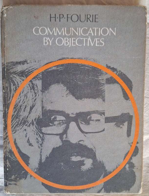 Communication by Objectives by H P Fourie Hardcover