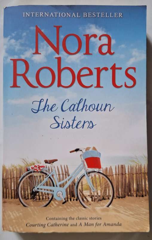 The Calhoun Sisters by Nora Roberts Paperback