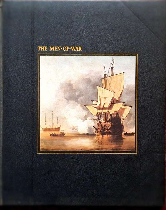 The Seafarers: The Men-of-War by David Howarth and Editors of Time-Life Books Hardcover