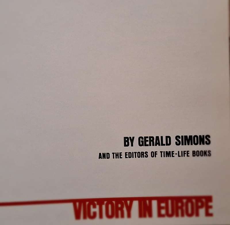Victory in Europe  by Gerald Simons and Editors of Time-Life Books Hardcover