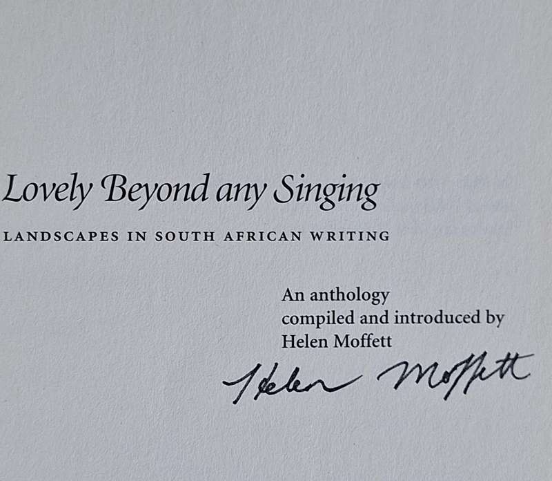 Lovely Beyond Any Singing Compiled by Helen Moffett SIGNED