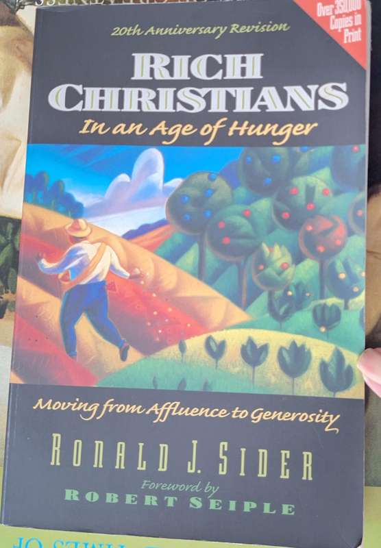 Rich Christians in an Age of Hunger by Ronald J Sider Paperback