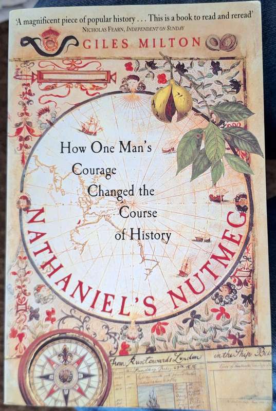 Nathaniel's Nutmeg by Giles Milton Paperback