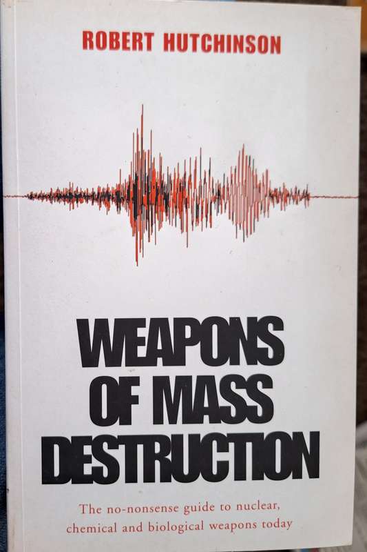 Weapons of Mass Destruction by Robert Hutchinson Paperback