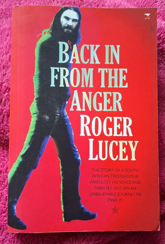 Back in from the Anger by Roger Lucey Paperback INSCRIBED
