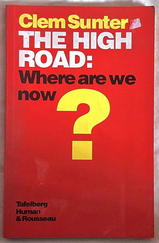 The High Road: Where are we now? by Clem Sunter Paperback