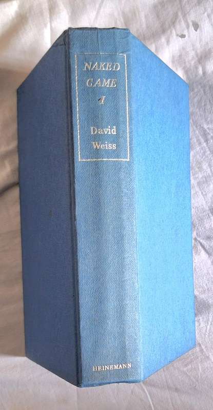 Naked Came I by David Weiss Hardcover 1964
