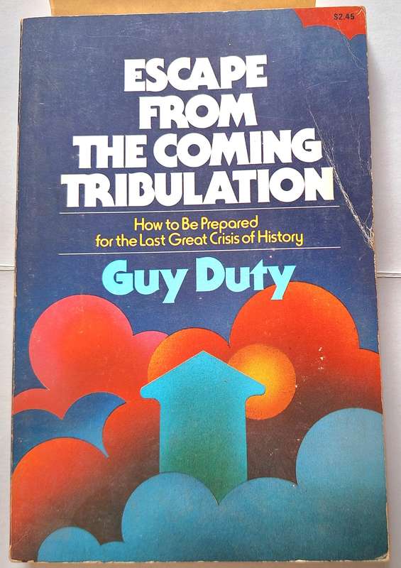 Escape from the Coming Tribulation by Guy Duty Paperback