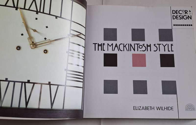 The Mackintosh Style, Decor & Design by Elizabeth Wilhide Paperback