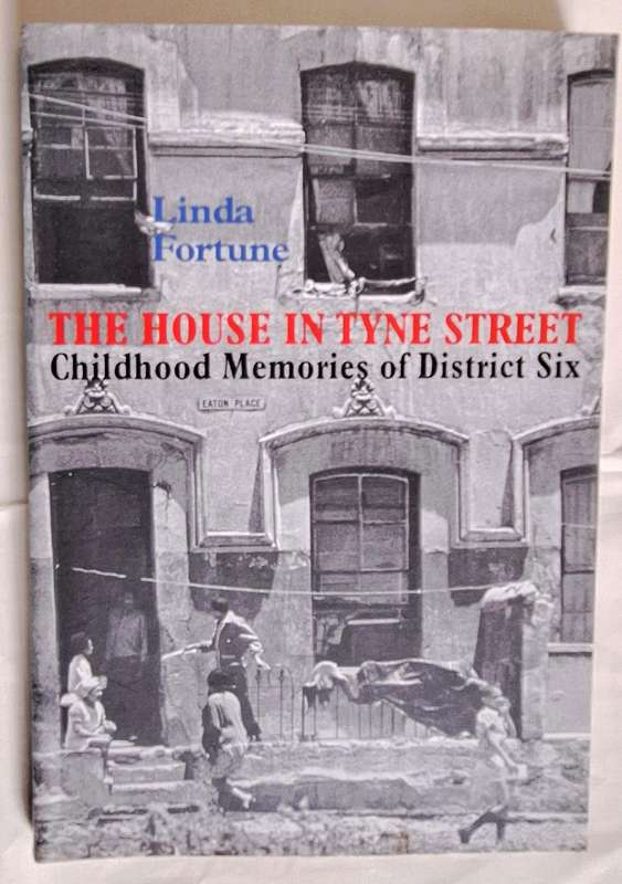 The House in Tyne Street: Childhood Memories of District Six by Linda Fortune Paperback SIGNED