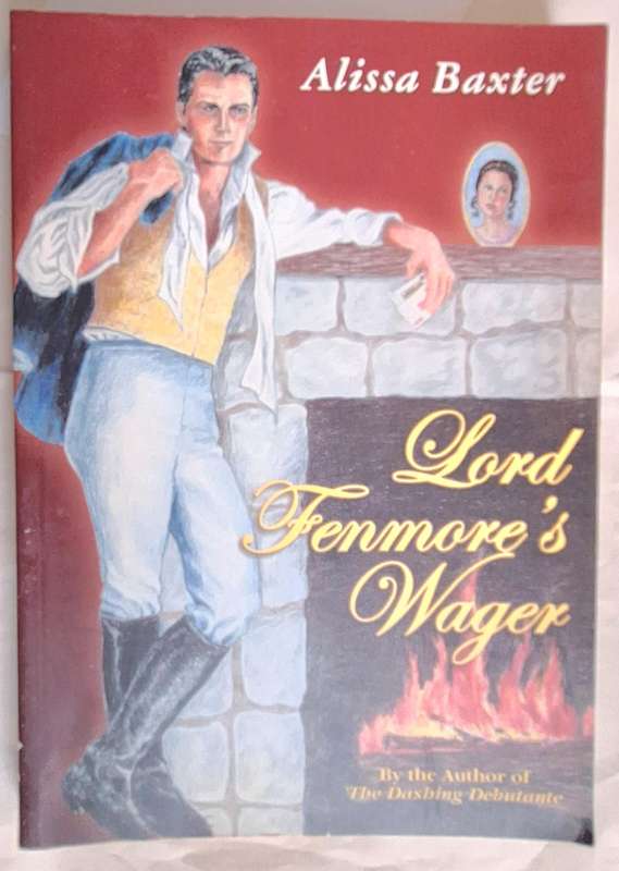 Lord Fenmore's Wager by Alissa Baxter Paperback INSCRIBED