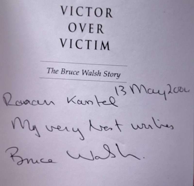 Victor over Victim: The Bruce Walsh Story as told to Sybrand Mostert Paperback SIGNED Bruce Walsh