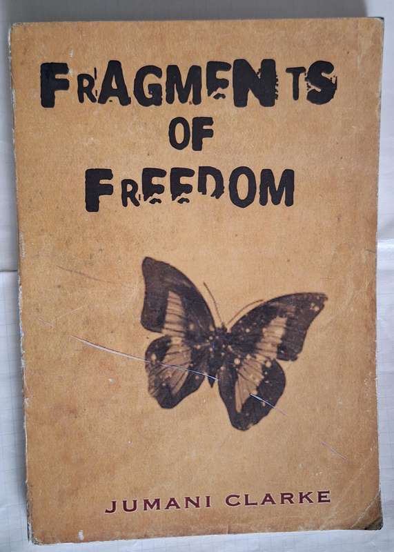 Fragments of Freedom by Juman Clarke Paperback INSCRIBED