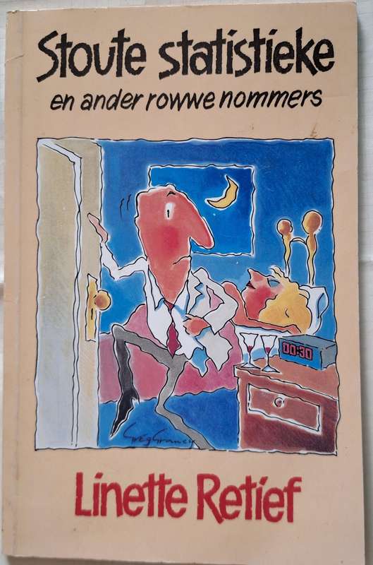 Stoute Statistiek en ander rowwe nommers deur Linette Retief Sagteband INSCRIBED