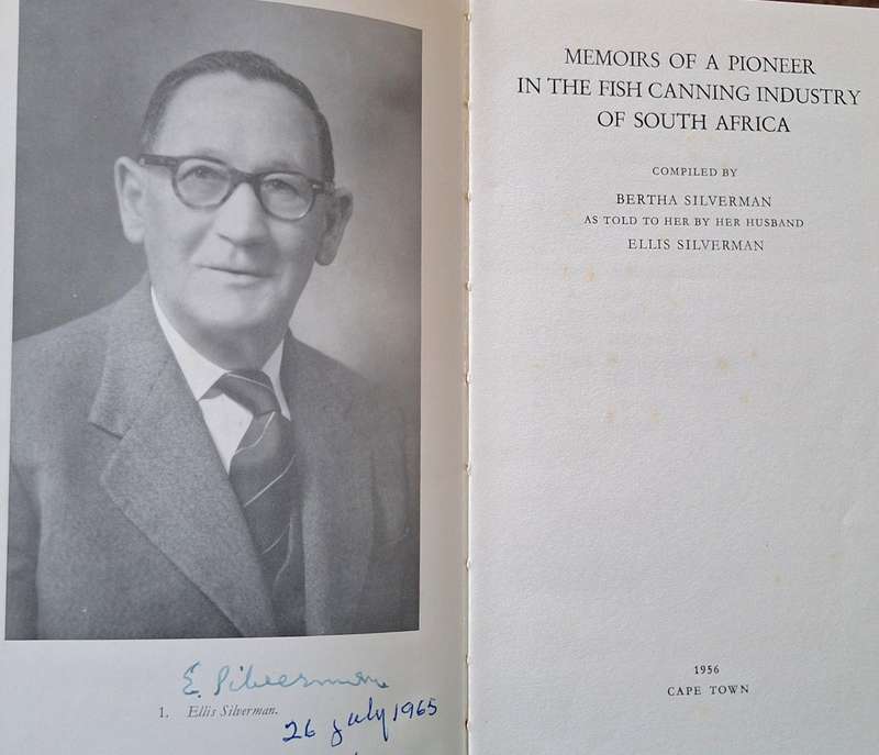 Memoirs of a Pioneer in the Fish Canning Industry of S A by Bertha Silverman Hardcover 1956 SIGNED