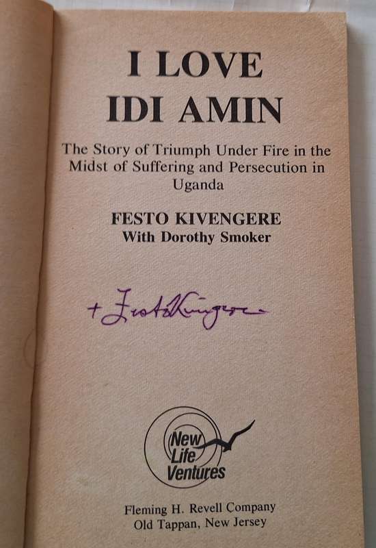 I love Idi Amin: Persecution in Uganda by Festo Kivengere with Dorothy Smoker Paperback SIGNED