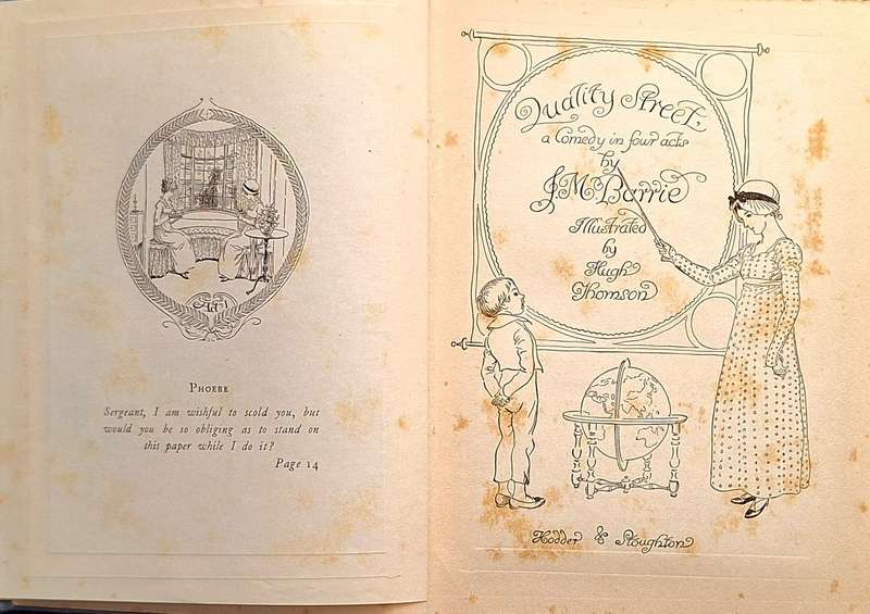 Quality Street A Comedy in Four Acts by J M Barrie Hardcover 1901 Illustrations by Hugh Thomson