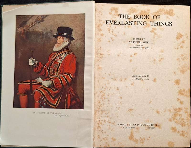 Arthur Mee's Book of Everlasting Things Hardcover Inscription dated 1930