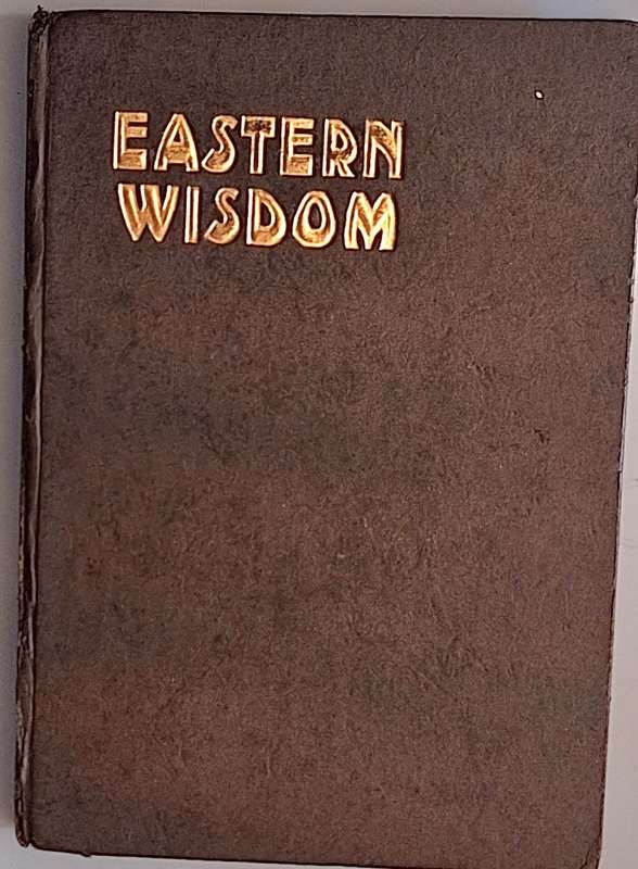 Little Book of Eastern Wisdom Hardcover Inscription dated 1928